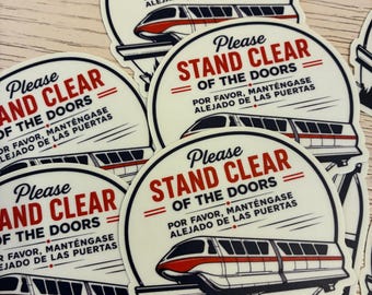Please Stand Clear Of The Doors - Monorail