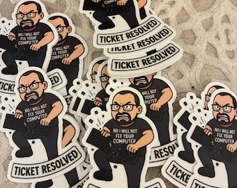 IT Guy Sticker - Ticket Resolved