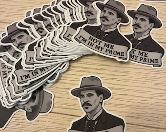 No soy yo, estoy en mi mejor momento Doc Holliday Sticker