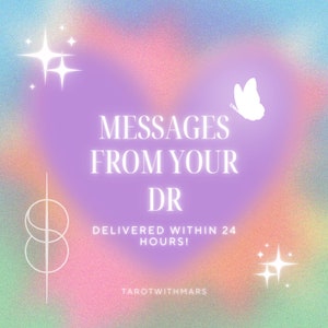 Channeled Messages from Your DR- Personalized Spiritual Guidance, Intuitive Readings & Insights
