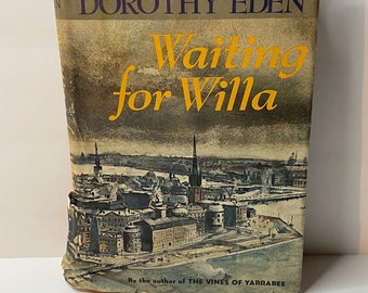 waiting for willa by dorothy eden waiting for willa by dorothy eden