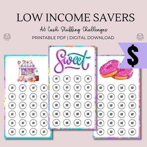 May include: Printable PDF download of a cash stuffing challenge with a sweet shop theme. The challenge includes a grid of circles with dollar amounts to fill in. The title is "Low Income Savers: A6 Cash Stuffing Challenges".