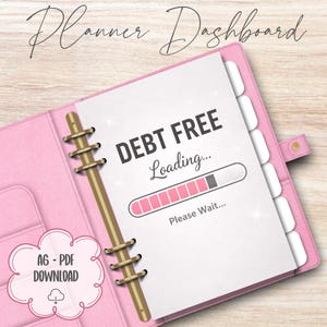 May include: A pink planner with gold accents and a white page that reads "DEBT FREE Loading..." with a progress bar. The planner also has a tabbed section and a small cloud-shaped graphic that says "A6 - PDF DOWNLOAD".