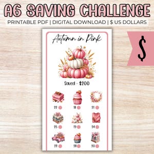 May include: A6 Saving Challenge printable PDF with an "Autumn in Pink" theme. The design features a stack of pink pumpkins, with icons of gifts, cupcakes, and a truck. The text "Saved - $200" is displayed.
