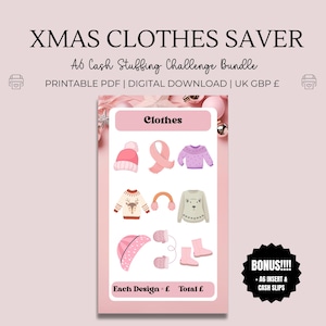 May include: Printable PDF download of a Christmas cash stuffing challenge bundle with 8 pink and white illustrated clothing items. The title is "Xmas Clothes Saver" and the text "Ab Cash Stuffing Challenge Bundle" is below it. The text "Printable PDF | Digital Download | UK GBP £" is below that. The text "Clothes" is in a pink box at the top of the image. The text "Each Design £ Total £" is at the bottom of the image. The text "BONUS!!!! + AG INSERT & CASH SLIPS" is in a pink circle at the bottom right of the image.