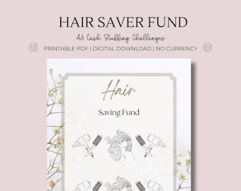 May include: Printable Hair Saver Fund cash stuffing challenge tracker. The printable PDF includes a title page with the text "Hair Saving Fund" and illustrations of hair styling tools.