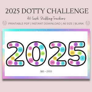 以下が含まれることがあります： A6サイズの2025ドットチャレンジキャッシュスタッフィングトラッカーを印刷できます。数字の2025は黒で囲まれ、カラフルなドットで満たされています。ドットはピンク、イエロー、ブルー、パープルなど、さまざまな色です。画像の下部には「save - 234.00」というテキストがあります。