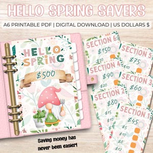 May include: Pink planner with "HELLO SPRING SAVERS" text and a gnome illustration. Includes printable PDF pages for saving money, with sections labeled and amounts listed. The text "Saving money has never been easier!" is also present.