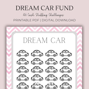 May include: A printable A6 cash stuffing challenge tracker featuring the text DREAM CAR FUND and DREAM CAR. The design includes a pink and white chevron border and a grid of twenty black outlined car icons for tracking savings goals.