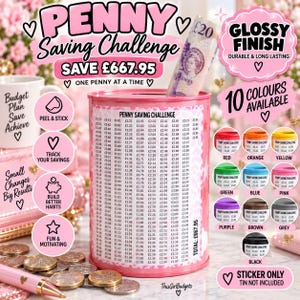 May include: A pink cylindrical money tin featuring a Penny Saving Challenge tracker with a list of amounts from £0.01 to £3.61. The label includes the text Save £667.95, One Penny At A Time, and Glossy Finish. A £20 note is inserted into the top slot.
