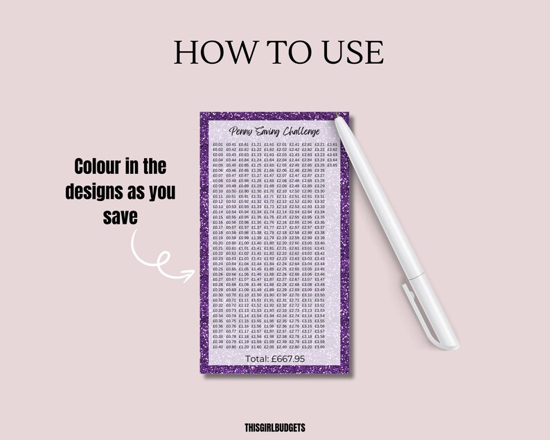 May include: A rectangular Penny Saving Challenge tracker card with a purple glitter border and a white pen. The card features the text HOW TO USE, Colour in the designs as you save, Penny Saving Challenge, and Total: &pound;667.95, with rows of currency values.