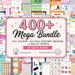 May include: A collection of A6 cash stuffing trackers and wallet inserts featuring the text 400+ Mega Bundle, Full Colour - A6 Cash Stuffing Trackers & Wallet Inserts, UK GBP & Blank, Printable PDF, and Instant Download with various colorful designs.