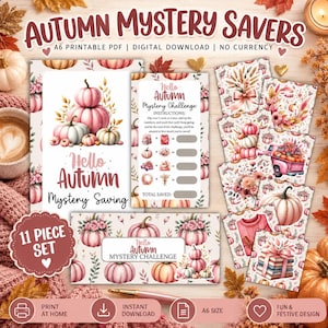 May include: An 11-piece Autumn Mystery Savers printable PDF set featuring A6 digital download cards with pumpkin, floral, and seasonal illustrations. The text includes Autumn Mystery Savers, Hello Autumn Mystery Saving, and Mystery Challenge instructions.