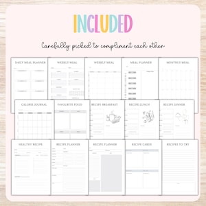 May include: A collection of printable planner pages with the word "INCLUDED" in colorful text at the top. The pages include sections for meal planning, calorie tracking, recipes, and more. The text "Carefully picked to compliment each other" is also visible.