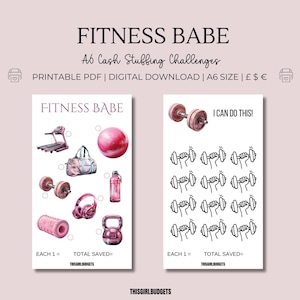 May include: Two printable A6 size fitness challenge sheets. The first sheet features a pink exercise ball, a treadmill, a gym bag, a water bottle, a pair of dumbbells, a pair of headphones, and a kettlebell. The second sheet features a dumbbell with the text "I can do this!" and 16 dumbbells in a grid pattern. Both sheets have the text "Each 1 =" and "Total Saved =" with the text "ThisGirlBudgets" below.