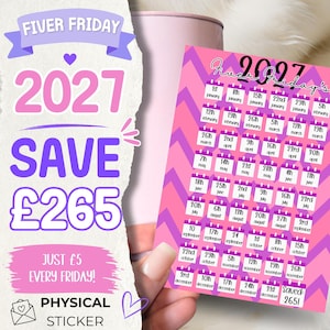 May include: A 2027 Fiver Friday savings challenge sticker featuring a pink and purple chevron background. The sticker displays a grid of small calendar icons, each labelled with a specific date from January to December, totalling a savings of £265.