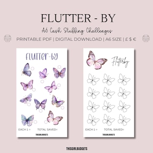 May include: Two printable A6 cash stuffing challenges with butterfly themes. One features watercolor butterflies in shades of purple and pink. The other has outlined butterflies. Text includes "Flutter-by" and "THISGIRLBUDGETS".