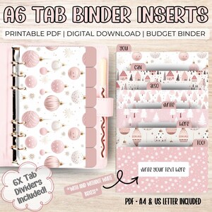 May include: Pink A6 tab binder inserts with decorative dividers. The inserts feature a Christmas ornament design and text that reads "you can also write here too!" Includes PDF-A4 & US Letter. The text "6X Tab Dividers Included!" is also visible.