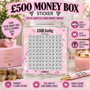 May include: A clear acrylic cube money box featuring a pink sticker with a £500 Saving Challenge grid. The sticker has a pink background with white stars and a grid of squares labeled £5. The text reads £500 MONEY BOX STICKER TO FIT ACRYLIC CUBE MONEY BOXES.