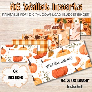 May include: A collection of A6 wallet inserts with fall-themed designs, including pumpkins, leaves, and plaid patterns. The inserts are available as a printable PDF and digital download. The image includes the text "Write your own text" and "A4 & US Letter Included!"