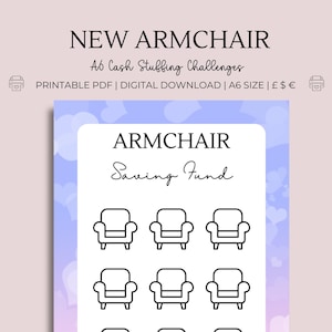 Puede incluir: PDF imprimible de tamaño A6 con fondo azul claro y nubes blancas. El texto "NEW ARMCHAIR" está en la parte superior de la página. Debajo del texto está el texto "A6 Cash Stuffing Challenges". Debajo de eso está el texto "PRINTABLE PDF | DIGITAL DOWNLOAD | A6 SIZE | £ $ €". Debajo de eso está el texto "ARMCHAIR" en un tamaño de fuente más grande. Debajo de eso está el texto "Saving Fund". Debajo de eso hay nueve imágenes de sillones en una cuadrícula de 3x3.