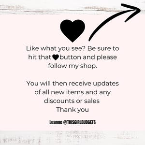 K&ouml;nnte beinhalten: Eine rosa und wei&szlig;e Karte mit einem schwarzen Herzen und einem Pfeil, der auf das Herz zeigt. Der Text auf der Karte lautet: "Like what you see? Be sure to hit that heart button and please follow my shop. You will then receive updates of all new items and any discounts or sales. Thank you. Leanne @THISGIRLBUDGETS"
