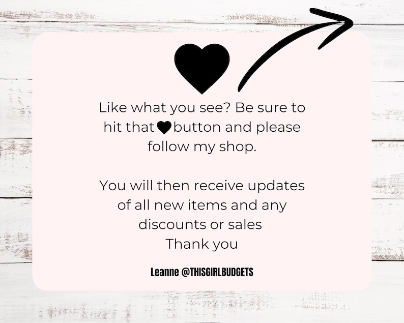 K&ouml;nnte beinhalten: Eine rosa und wei&szlig;e Karte mit einem schwarzen Herzen und einem Pfeil, der auf das Herz zeigt. Der Text auf der Karte lautet: "Like what you see? Be sure to hit that heart button and please follow my shop. You will then receive updates of all new items and any discounts or sales. Thank you. Leanne @THISGIRLBUDGETS"