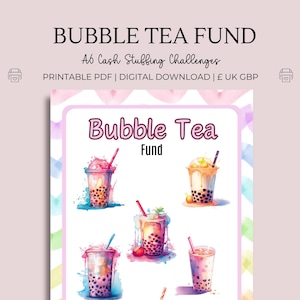 Könnte beinhalten: Druckbarer PDF-Download eines Bubble Tea-Fonds mit sechs verschiedenen Bubble Tea-Illustrationen. Der Text "Bubble Tea Fund" befindet sich oben auf der Seite. Der Text "Ab Cash Stuffing Challenges" befindet sich unter dem Titel. Der Text "Printable PDF | Digital Download | £ UK GBP" befindet sich unter dem Text der Herausforderungen.