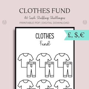May include: Black and white printable A6 cash stuffing challenge sheet with the text "Clothes Fund" and illustrations of shirts and pants. The sheet includes the text "£, $, €".