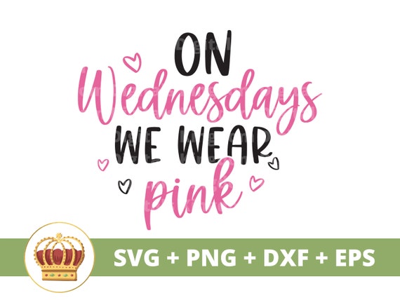 On Wednesdays We Wear Pink Quote On Wednesdays We Wear Pink Svg Girls Movie Quotes Svg Cute | Etsy