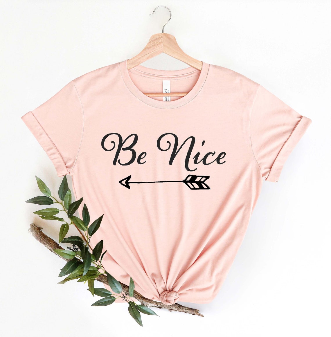 be nice tshirt