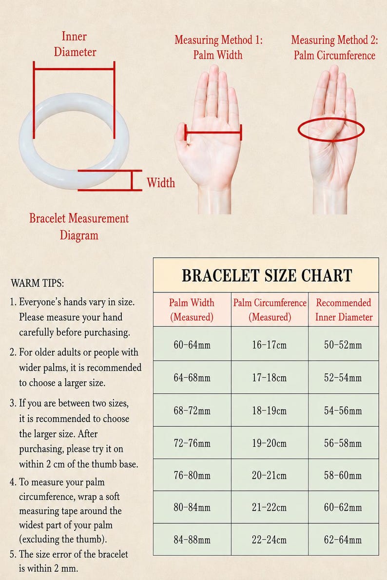 May include: A bracelet measurement diagram featuring a white bangle, illustrations for measuring palm width and circumference, and a size chart. The text includes Bracelet Measurement Diagram, Warm Tips, and Bracelet Size Chart with mm and cm units.