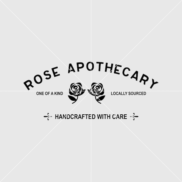 Rose Apothecary  One of a Kınd  Locally Sourced Handcrafted Wıth Care Svg, Rose Svg, Flower Svg, Garden Svg, svg for shirt,Personalized Gift