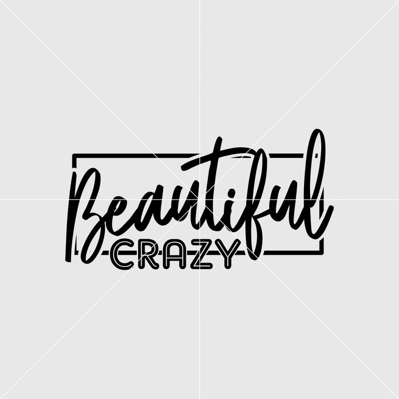 May include: Black and white graphic design with the text "Beautiful Crazy" inside a black square frame.