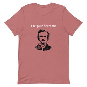 Poe your heart out - Unisex T-Shirt