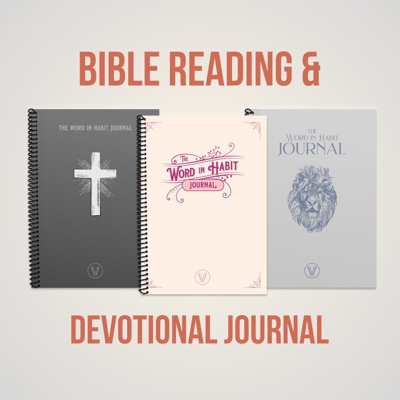 May include: Three spiral bound journals with the title "The Word in Habit Journal" on the front cover. The covers are gray, pink, and light gray. The gray cover has a cross, the pink cover has a floral design, and the light gray cover has a lion's head. The text "BIBLE READING & DEVOTIONAL JOURNAL" is printed below the journals.