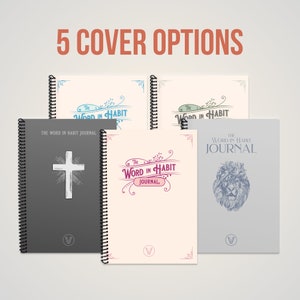 May include: Five different cover options for a journal titled "The Word in Habit Journal". The covers feature a cross, a lion, and different variations of the journal title in a decorative font.