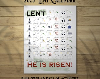 May include: A printable 2025 Lent calendar with daily activities to grow closer to Jesus. The calendar features a green and white color scheme with icons for each activity. The text "HE IS RISEN!" is at the bottom of the calendar.