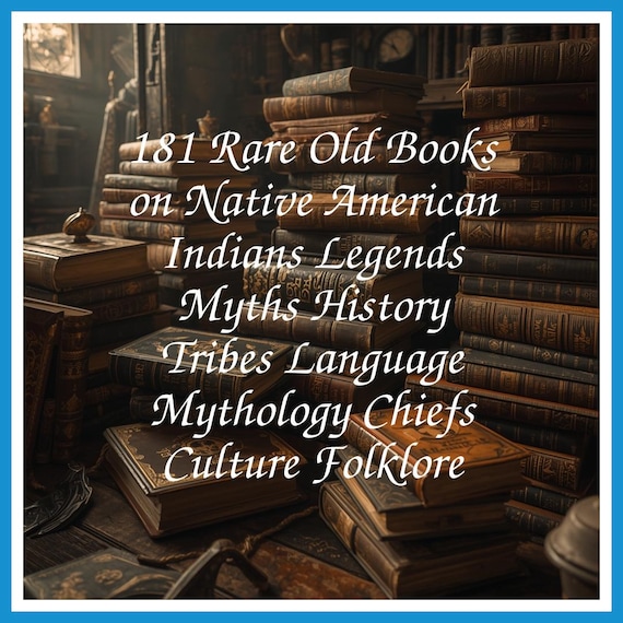 181 Rare Old Books on Native American Indians Legends Myths History Tribes Language Mythology Chiefs Culture Folklore - Instant PDF Download
