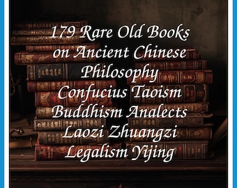 179 Rare Old Books on Ancient Chinese Philosophy Confucius Taoism Buddhism Analects Laozi Zhuangzi Legalism Collection | Size 3.2 GB