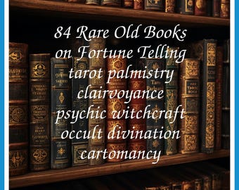 Colección de 84 libros antiguos raros sobre adivinación, tarot, quiromancia, clarividencia, magia, ocultismo y adivinación / Tamaño: 889,9 MB