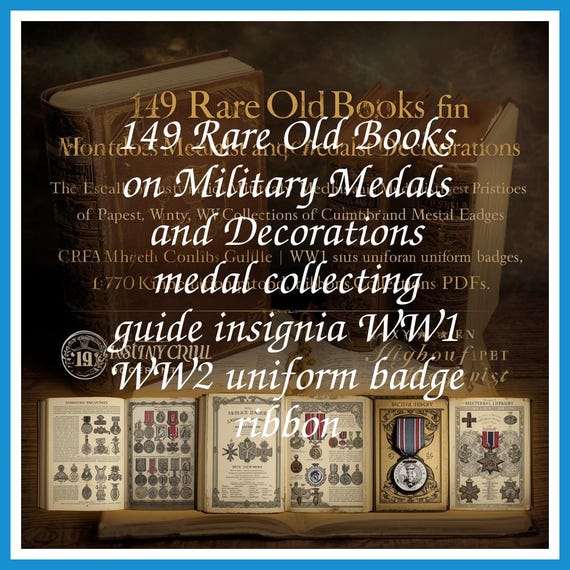 149 Rare Old Books on Military Medals and Decorations medal collecting guide insignia WW1 WW2 uniform badge ribbon - Instant PDF Download