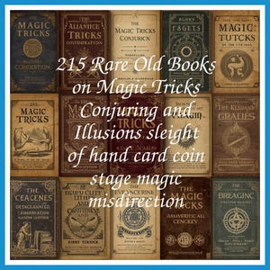 215 Rare Old Books on Magic Tricks Conjuring and Illusions sleight of hand card coin stage magic misdirection - Instant PDF Download