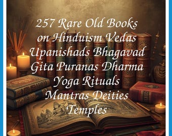 257 Rare Old Books on Hinduism Vedas Upanishads Bhagavad Gita Puranas Dharma Yoga Rituals Mantras Deities Collection | Size 5.1 GB