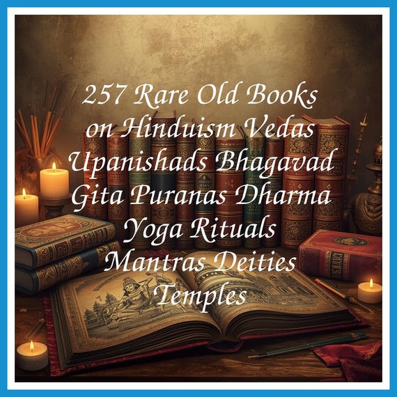 257 Rare Old Books on Hinduism Vedas Upanishads Bhagavad Gita Puranas Dharma Yoga Rituals Mantras Deities Temples - Instant PDF Download