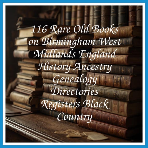 116 Rare Old Books on Birmingham West Midlands England History Ancestry Genealogy Directories Registers Black Country - Instant PDF Download