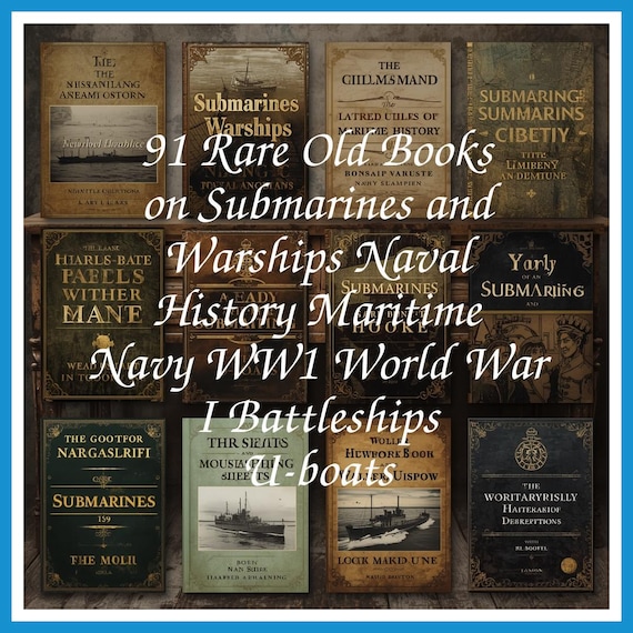91 Rare Old Books on Submarines and Warships Naval History Maritime Navy WW1 World War I Battleships U-boats - Instant PDF Download