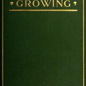 May include: A green book with gold lettering on the cover. The title is "Mushroom Growing" and the author is "B.M. Duggar".