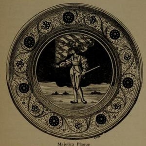 May include: A black and white illustration of a circular Majolica plaque featuring a central figure holding a sword and flag, surrounded by a decorative border of floral motifs and circular patterns, set against a page of historical text.