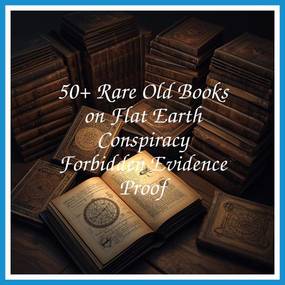 50+ Rare Old Books on Flat Earth Conspiracy Forbidden Evidence Proof - Instant PDF Download